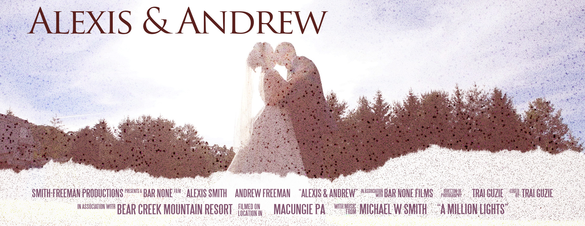 Alexis & Andrew - Bear Creek Mountain Resort - Wedding Highlight Film -  Lehigh Valley PA - Lehigh Valley Wedding Video & Photography